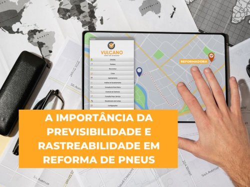 A importância da previsibilidade e rastreabilidade em Reforma de Pneus